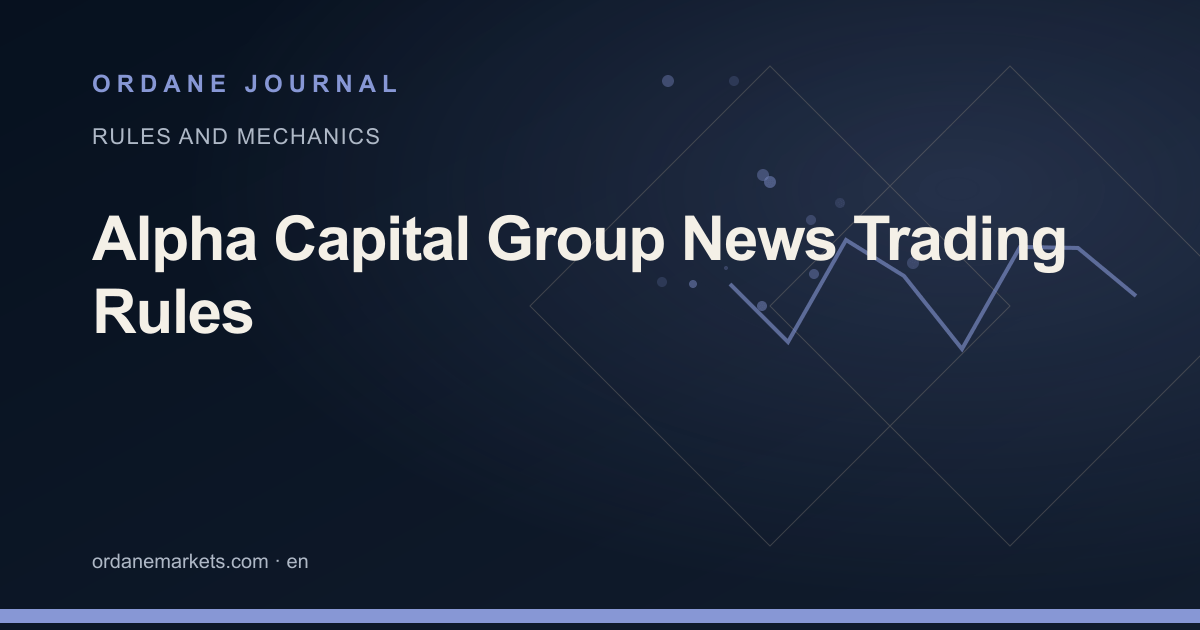 Alpha Capital Group News Trading Rules. Ordane Journal.